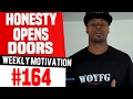 Honesty Opens Doors Weekly Motivation 164 Dre Baldwin