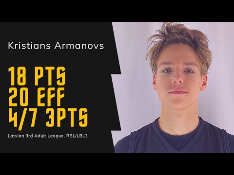 Kristians Armanovs vs "Smiltene", 18 pts, 8 reb, 2 stl, 20 eff [Latvian 3rd Adult League RBL, 2021]