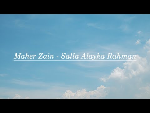 1 Hour of Maher Zain - Salla Alayka Rahman with Lyrics