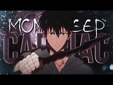 Moncreep - Cardiac (Lyric AMV)