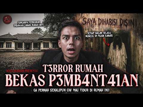 DISURUH NGINEP DI RUMAH BEKAS P3MB4NT4IIAN, MALAM KETIGA NYARIS M4T1 ANJ*R! | HH #248