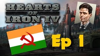 Hearts of Iron IV: Together for Victory - Communist India - Ep 1