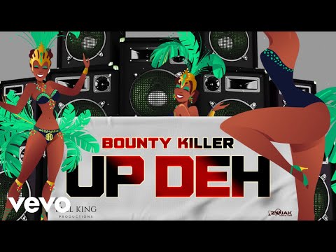 Bounty Killer - Up Deh (Official Audio)