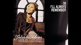 Yolanda Adams - I&#39;ll Always Remember