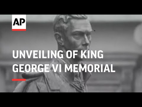 UNVEILING OF KING GEORGE VI MEMORIAL STATUE - 1955