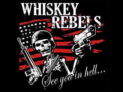 Whiskey Rebels- Pass The Ammo