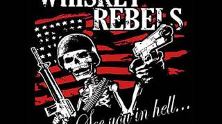 Whiskey Rebels- Pass The Ammo