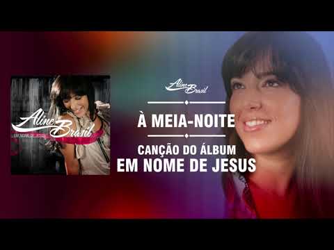 À Meia Noite - Aline Brasil