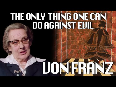 The Only Thing One Can Do Against Evil | Marie-Louise von Franz | Shadow Work in Jungian Psychology