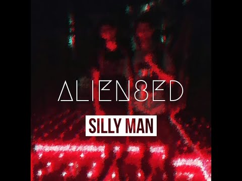 Alien8ed - Silly Man (170bpm)
