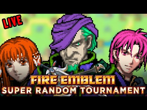 🔴 FE7 Super Randomized Tournament 🏁
