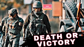 DEATH OR VICTORY - Indian Armed Forces ( Military Motivation )