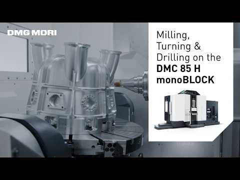 Precision Machining of a Mill-Turn Demo Part on a DMC 85 H monoBLOCK