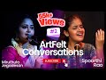 Artfelt Conversations Ft Spoorthi Rao Episode 2