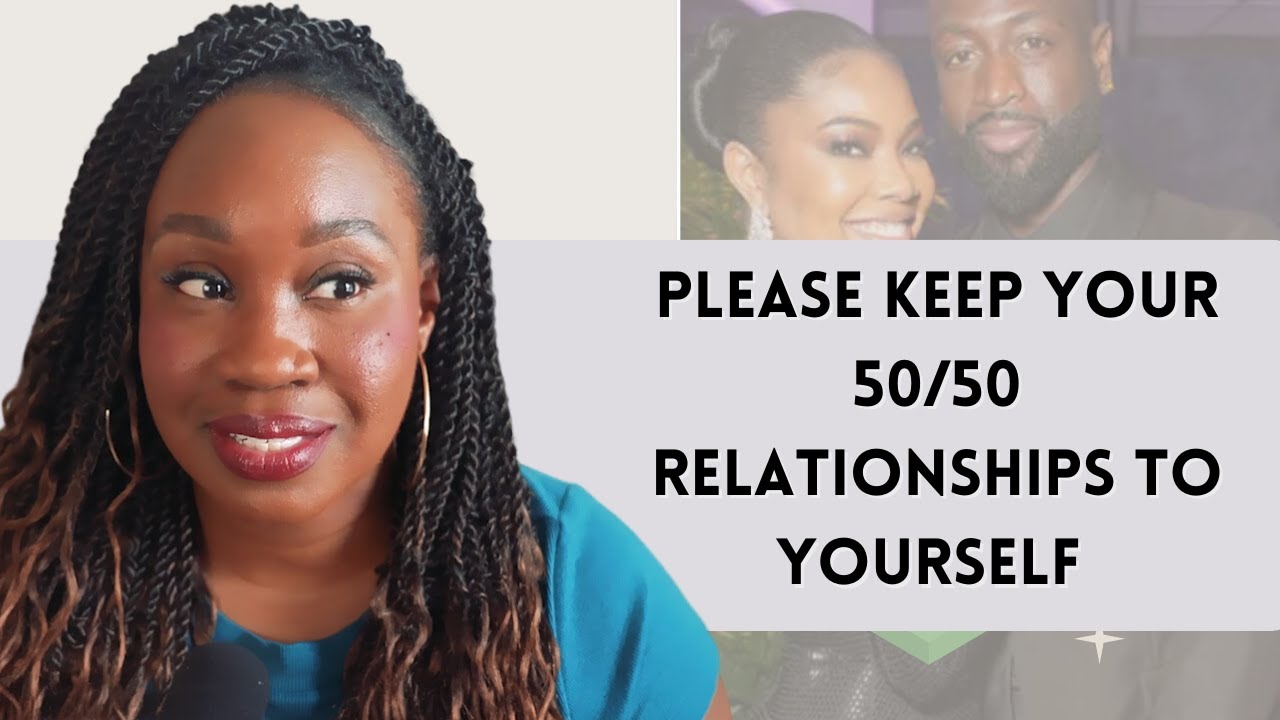 Please Keep Your 50/50 Relationships To Yourself 🙏🏾