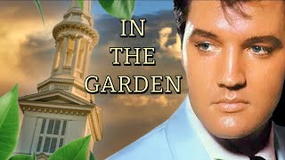 ELVIS PRESLEY IN THE GARDEN