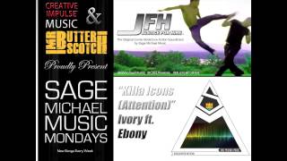 JFH vs. Sage Michael Music - "Killa Icons" Ivory featuring Ebony