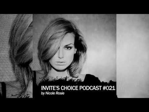 Invite's Choice Podcast 021 - Nicole Rosie