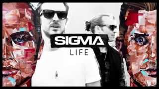 Sigma - Life (The Album) Out NOW!!