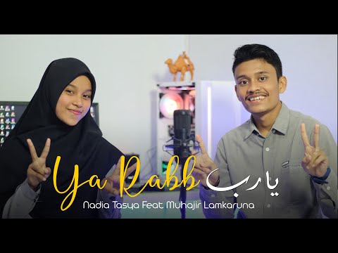 YA RABB By Muhajir Lamkaruna Feat Nadia Tasya