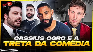 CASSIUS OGRO E AS TRETAS DA COMÉDIA! - REDCAST