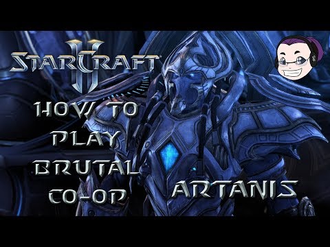 Starcraft 2 Brutal Co-Op Commanders - How to Play: Artanis