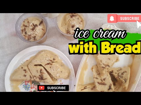 Sathion Bread ka use karty Ghar main ice cream banain or Bazari ice cream bhool jain gain.Garanty💯