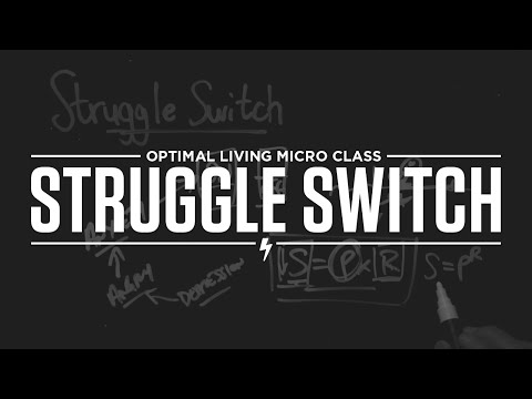 Micro Class: Struggle Switch