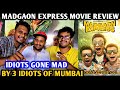 Madgaon Express Movie Review | By 3 Idiots Of Mumbai | Kunal Khemmu, Nora Fatehi, Pratik, Divyendu
