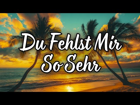 Du Fehlst Mir So Sehr 😢 – Romantischer Song über Vermissen & wahre Liebe