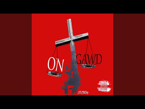 ON Gawd