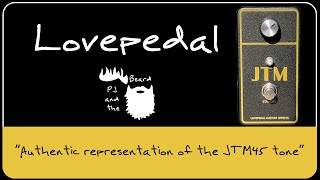 Video thumbnail for Lovepedal JTM - Quick Look and Unboxing Episode 20 by PJ and the Beard