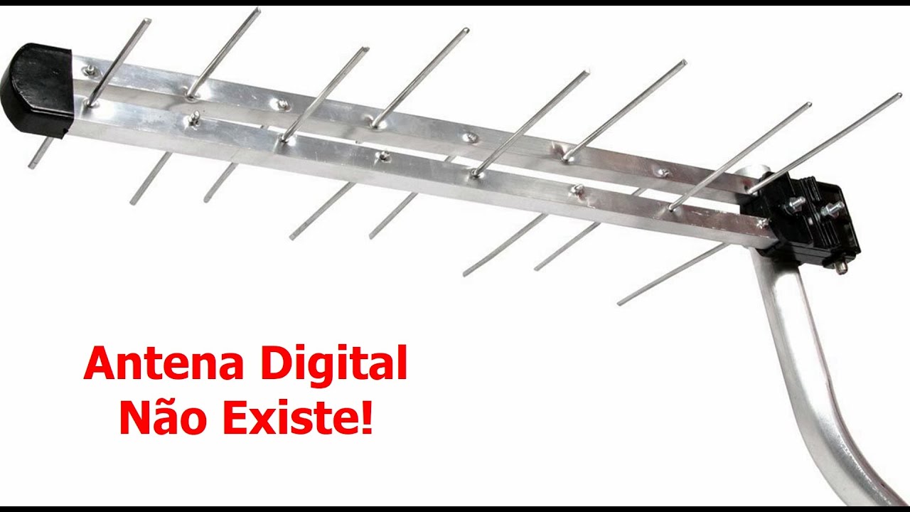 Antena Digital Não Existe!