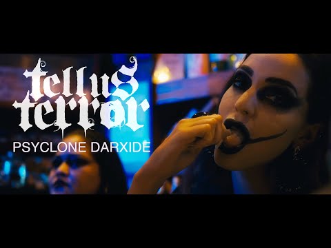 Tellus Terror - Psyclone Darxide (Official Video)