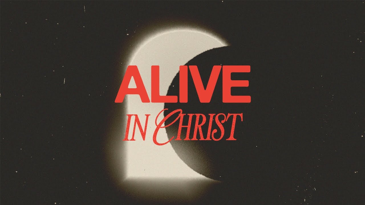 Alive in Christ