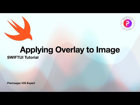 SwiftUI Tutorial | Applying Overlay to Image in SwiftUI