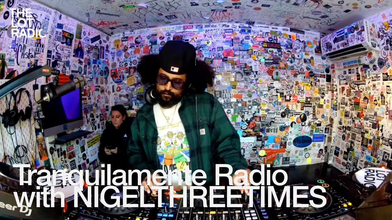 Nigelthreetimes - Tranquilamente Radio