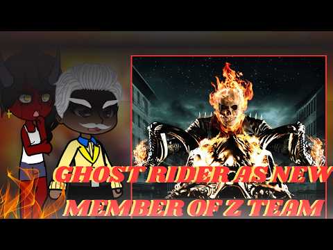 Dispatch React To Ghost Rider As New Member Of Z Team || Gacha React
