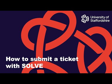 How to submit a ticket with SOLVE