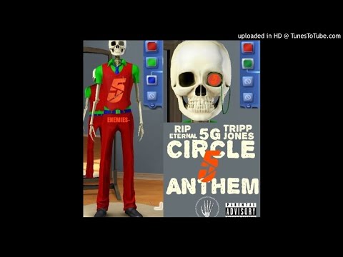 RIP ETERNAL X 5G X TRIPPJONES - CIRCLE 5 ANTHEM (PROD. BMB EVIL HAZE)