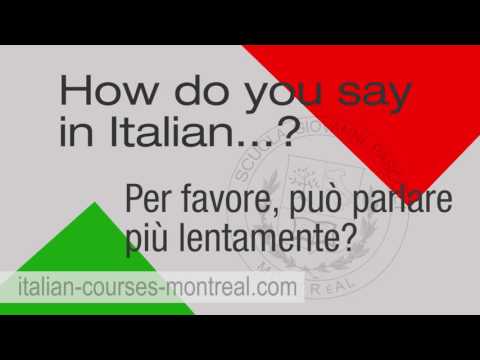 How to say: 'Can you speak more slowly' in Italian