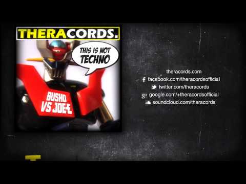 Busho VS Joe-E - This Is Not Techno (Geck-o Remix) (THER-027) Official Video