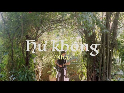 #4 [Live Session]: Hư không - Kha // EP tình