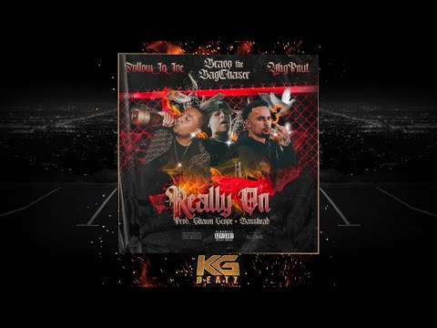 FollowJoJoe x Bravo The Bagchaser x YHG PNut - Really On [Prod. Shawn Scope, Basshead] [New 2020]