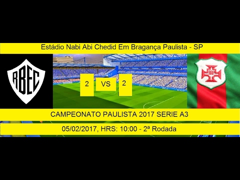 CAMPEONATO PAULISTA SERIE A3 2017 RIO BRANCO 2 x 2 PORTUGUESA SANTISTA
