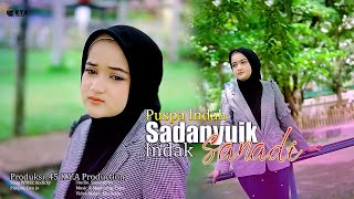 Download lagu Puspa Indah - Sadanyuik Indak Sanadi [   ] mp3
