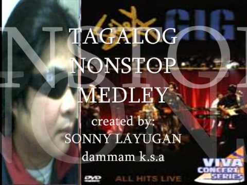 TAGALOG NONSTOP MEDLEY "sonny layugan'