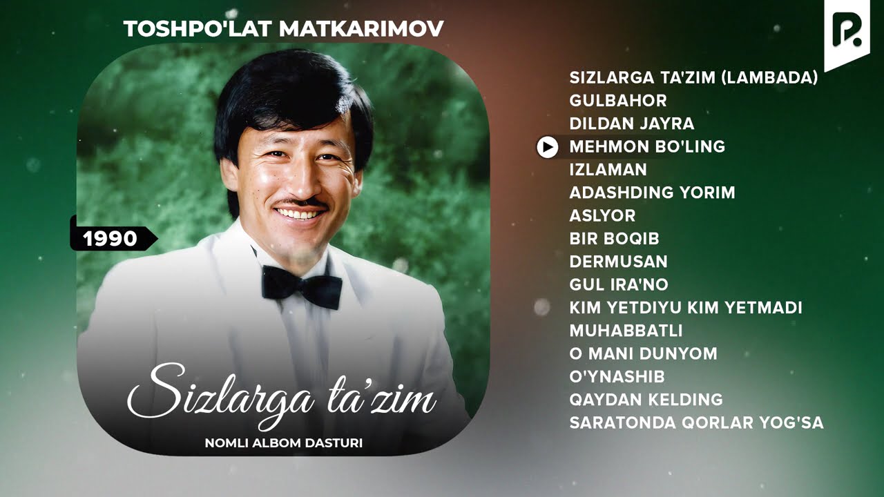 Toshpo'lat Matkarimov - Sizlarga ta'zim nomli albom dasturi 1990