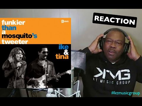 FIRST TIME HEARING Ike & Tina Turner - Funkier Than a Mosquito's Tweeter REACTION