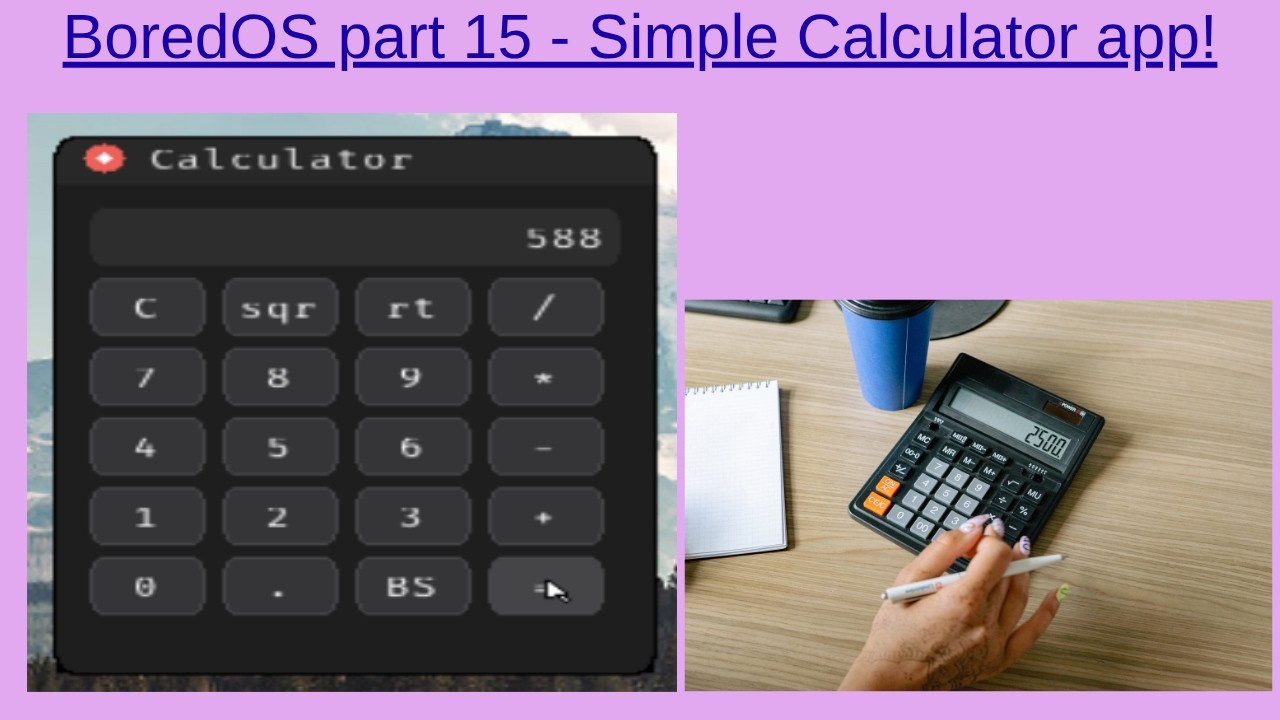 BoredOS part 15 - Simple Calculator app